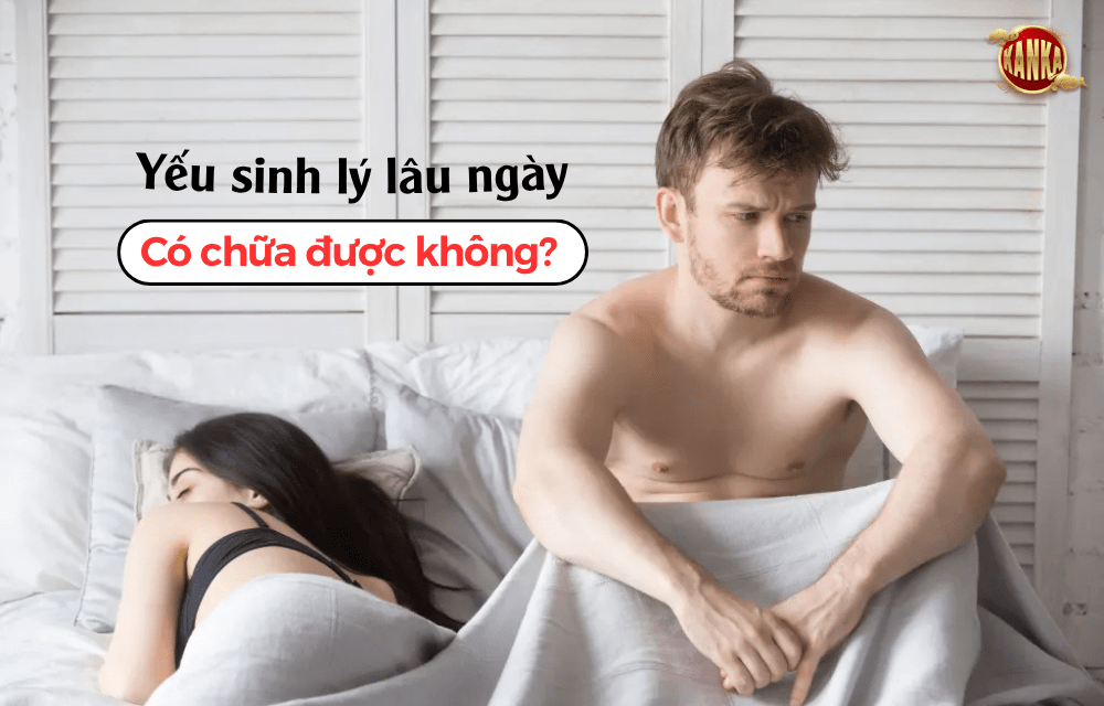 Yếu sinh lý lâu ngày có chữa được không