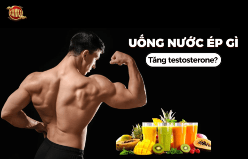 Uống nước ép gì tăng testosterone